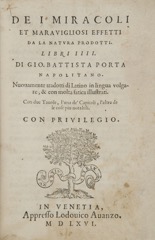 37. GiovanBattista della Porta, Dei Miracoli ed meravigliosi effetti, 1566